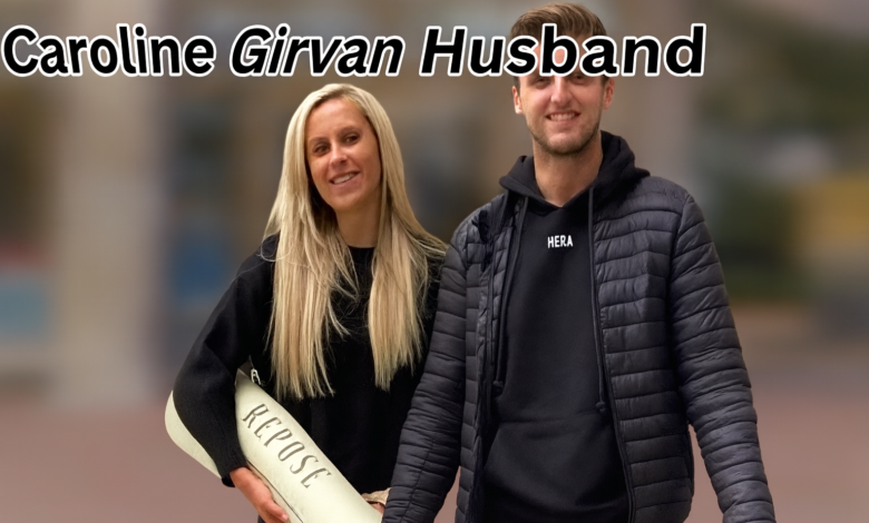Caroline Girvan’s Husband