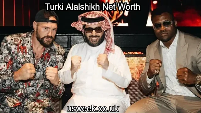 Turki Alalshikh Net Worth