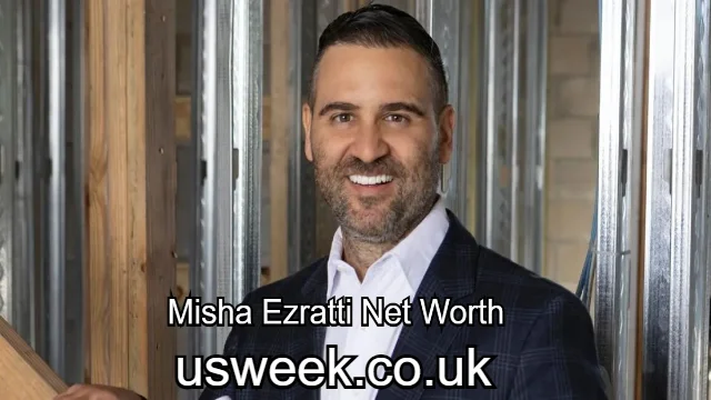 Misha Ezratti Net Worth
